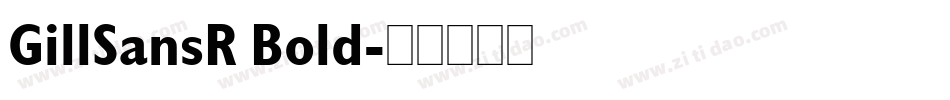 GillSansR Bold字体转换
